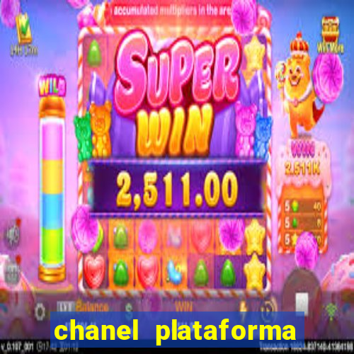 chanel plataforma de jogo